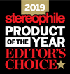Stereophile - Product of the Year: Editors Choice